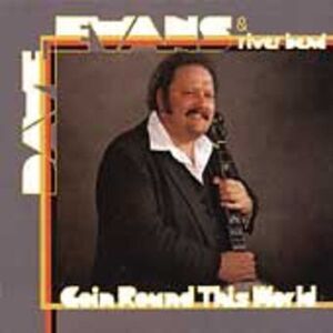 Dave Evans - Goin Round This World  CD